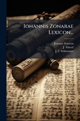Cover image for Iohannis Zonarae Lexicon...