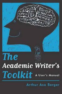 Cover image for The Academic Writer's Toolkit: A User's Manual