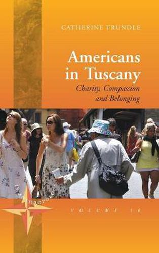 Cover image for Americans in Tuscany: Charity, Compassion, and Belonging