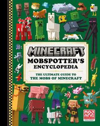 Cover image for Minecraft: Mobspotter's Encyclopedia
