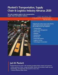 Cover image for Plunkett's Transportation, Supply Chain & Logistics Industry Almanac 2020