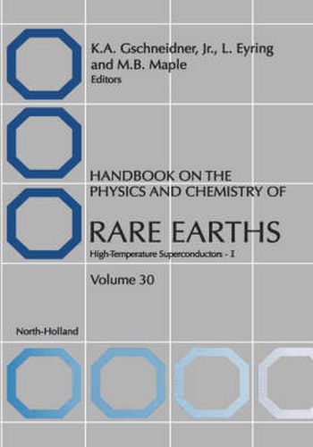 Cover image for Handbook on the Physics and Chemistry of Rare Earths: High Temperature Rare Earths Superconductors I