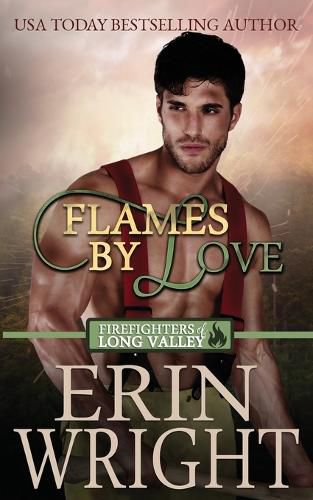 Cover image for Flames of Love: A Firefighters of Long Valley Romance Novel