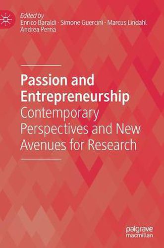 Cover image for Passion and Entrepreneurship: Contemporary Perspectives and New Avenues for Research