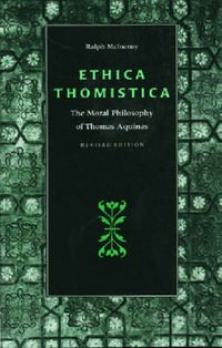 Cover image for Ethica Thomistica: Moral Philosophy of Thomas Aquinas