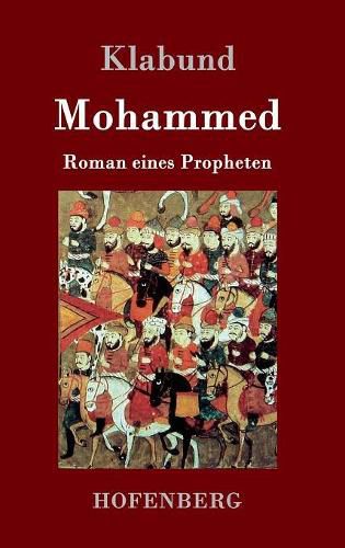 Cover image for Mohammed: Roman eines Propheten