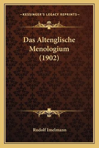 Cover image for Das Altenglische Menologium (1902)