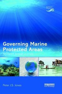 Cover image for Governing Marine Protected Areas: Resilience through Diversity