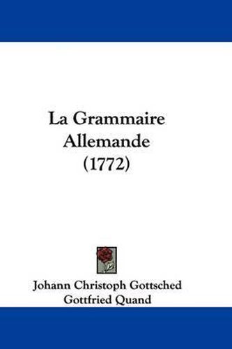 Cover image for La Grammaire Allemande (1772)