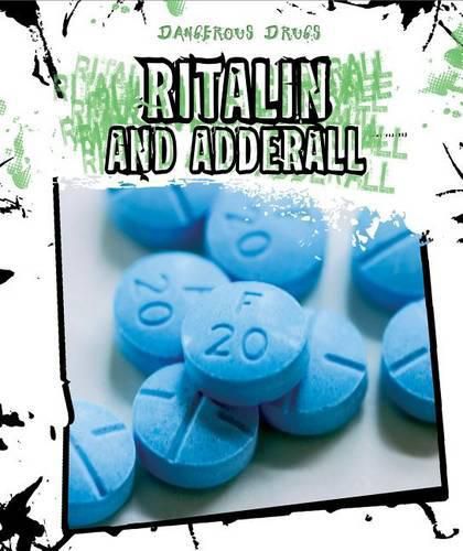 Ritalin and Adderall