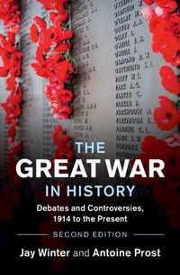 Cover image for The Great War in History: Debates and Controversies, 1914 to the Present