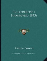 Cover image for En Hedereise I Hannover (1873)