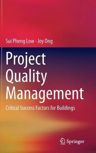 Cover image for Project Quality Management: Critical Success Factors for Buildings