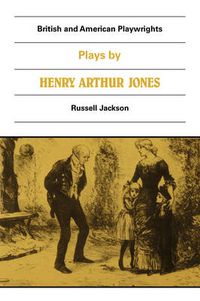 Cover image for Plays by Henry Arthur Jones