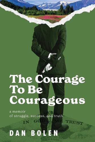 Cover image for The Courage To Be Courageous