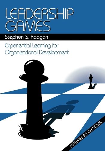 Cover image for Leadership Games: Experiential Learning for Organizational Development