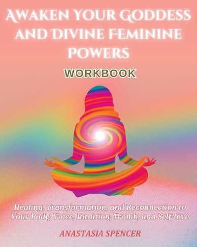 Cover image for Awaken Your Goddess and Divine Feminine Powers Workbook