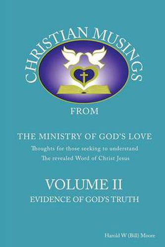 Christian Musings Evidence of God's Truth: Volume II