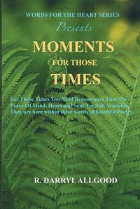 Cover image for Moments for Those Times