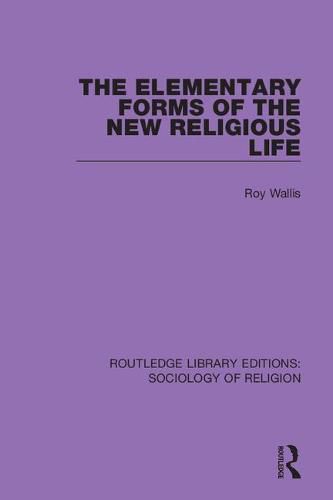 Cover image for The Elementary Forms of the New Religious Life