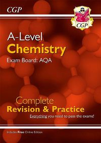 Cover image for A-Level Chemistry: AQA Year 1 & 2 Complete Revision & Practice with Online Edition