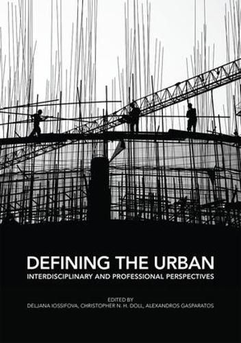 Cover image for Defining the Urban: Interdisciplinary and Professional Perspectives