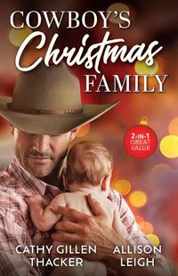 Cover image for Cowboy's Christmas Family/A Texas Cowboy's Christmas/The Rancher's Christmas Promise