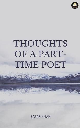 Cover image for Thoughts of a Part Time Poet