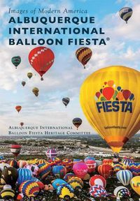 Cover image for Albuquerque International Balloon Fiesta