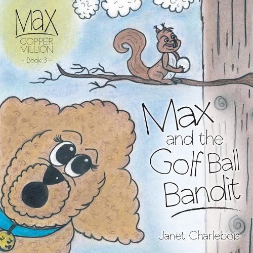 Cover image for Max and the Golf Ball Bandit