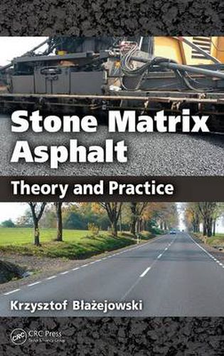 Cover image for Stone Matrix Asphalt: Theory and Practice