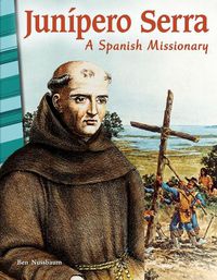 Cover image for Junipero Serra: A Spanish Missionary