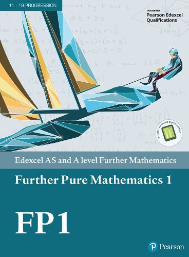 Cover image for Pearson Edexcel AS and A level Further Mathematics Further Pure Mathematics 1 Textbook + e-book