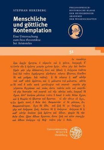 Cover image for Menschliche Und Gottliche Kontemplation: Eine Untersuchung Zum 'Bios Theoretikos' Bei Aristoteles