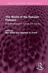 Cover image for The World of the Russian Peasant