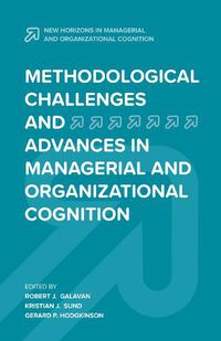 Cover image for Methodological Challenges and Advances in Managerial and Organizational Cognition