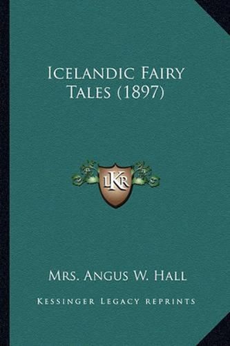 Icelandic Fairy Tales (1897) Icelandic Fairy Tales (1897)