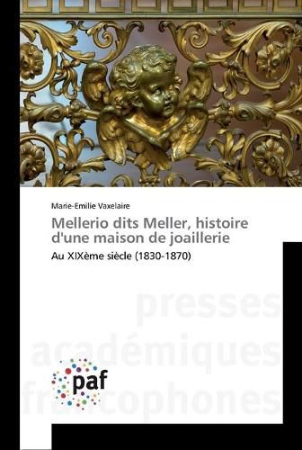 Mellerio dits Meller, histoire d'une maison de joaillerie