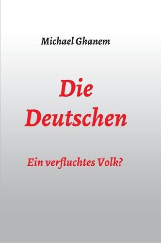 Cover image for Die Deutschen: Ein verfluchtes Volk?