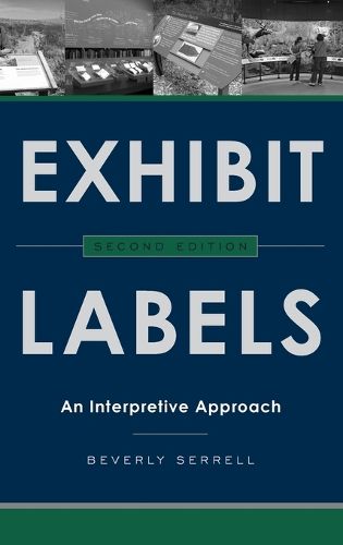 Cover image for Exhibit Labels: An Interpretive Approach