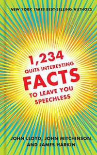 Cover image for 1,234 Quite Interesting Facts to Leave You Speechless