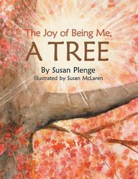 Cover image for The Joy of Being Me, a Tree