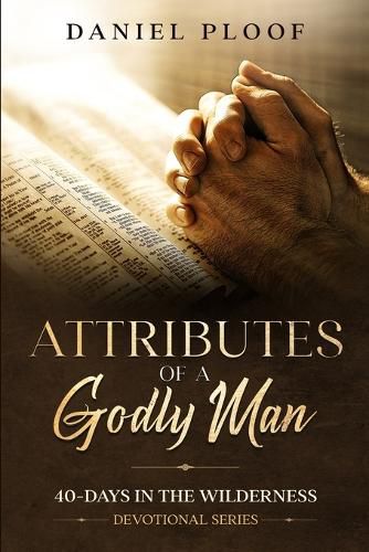 Attributes of a Godly Man