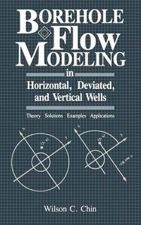 Cover image for Borehole Flow Modeling in Horizontal, Deviated, and Vertical Wells