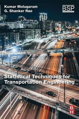 Cover image for Statistical Techniques for Transportation Engineering
