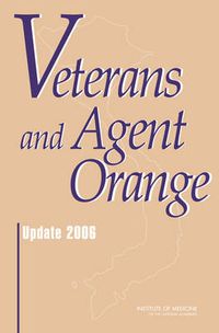 Cover image for Veterans and Agent Orange: Update 2006