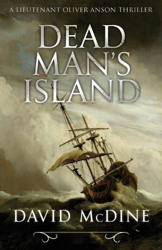 Cover image for Dead Man's Island: A Lieutenant Oliver Anson Thriller