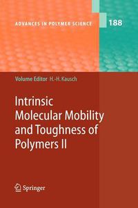 Cover image for Intrinsic Molecular Mobility and Toughness of Polymers II