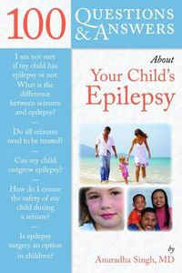 Cover image for 100 Questions  &  Answers About Your Child's Epilepsy