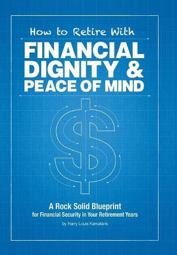Cover image for How to Retire with Financial Dignity and Peace of Mind